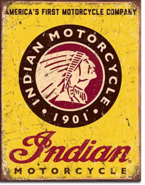 Indian Motorcycles Since 1901 Tin Sign